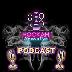 HookahSpecialist Podcast