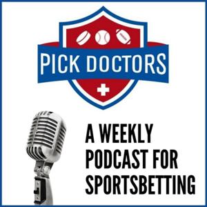 Pick Doctors Sports Betting Podcast