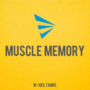 Muscle Memory