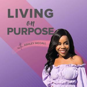 Living on Purpose