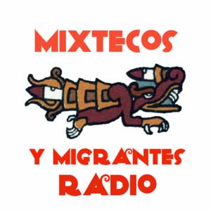 Mixtecos y Migrantes by SICOM Radio 105.9