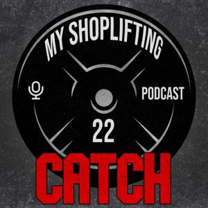 My Shoplifting Catch 22