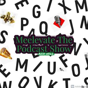 MeElevate The Podcast Show