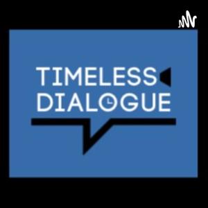 Timeless Dialogue