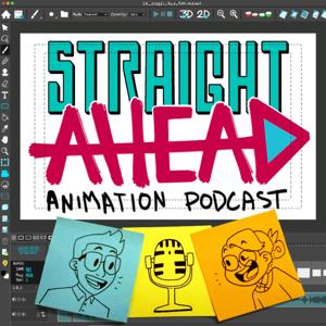 Straight Ahead Animation Podcast