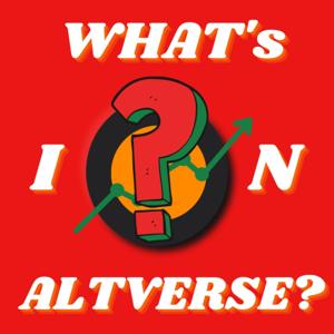 What's in Altverse?