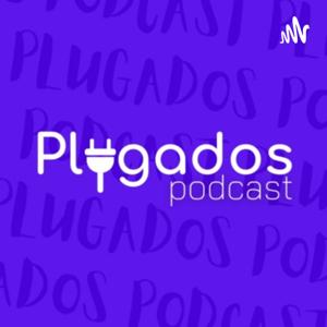 Plugados Podcast