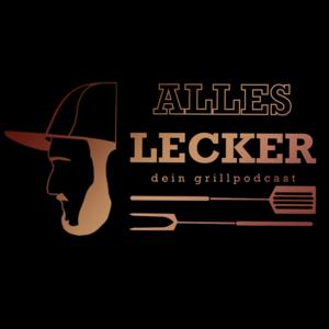 Alles Lecker - Dein Grillpodcast