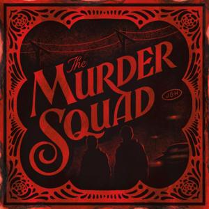 The Murder Squad With Jensen and Holes