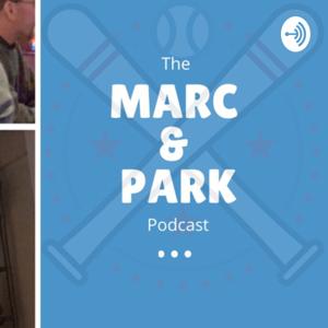 The Marc and Park Podcast