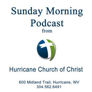 Hurricane Church of Christ Sermons