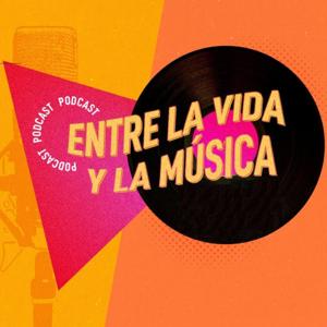 Entre la Vida y la Música