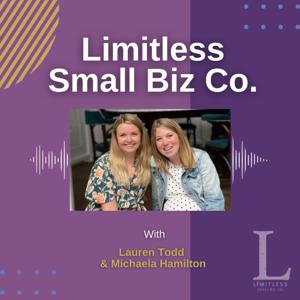 Limitless Small Biz Co Podcast