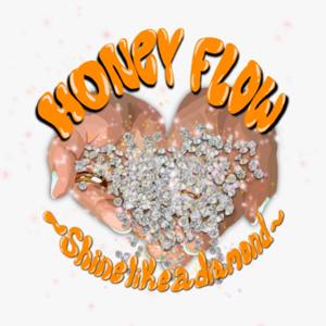 HONEY FLOW