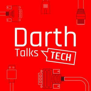 Darth Talks Tech