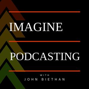 Imagine Podcasting