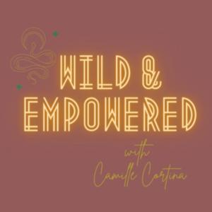 Wild & Empowered