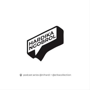 Podcast Hardika Ngobrol