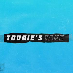 Tougie's Take Podcast