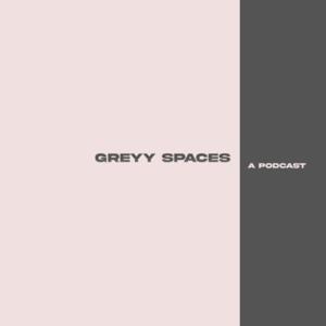 Greyy Spaces