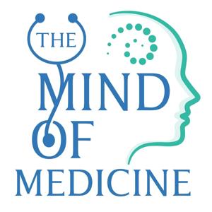 The Mind of Medicine: A Different Healthcare Conversation