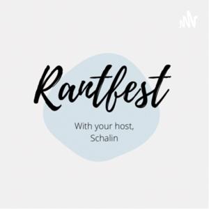 Rantfest: With Your Host Schalin