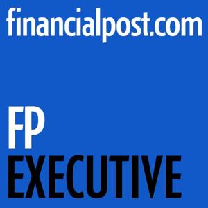 Financial Post Executive Podcast