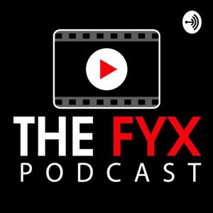 The Fyx Podcast