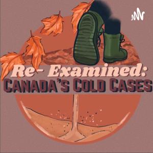 Re-examined: Canada's Coldcases