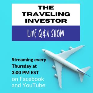 The Traveling Investor Live Q&A Show