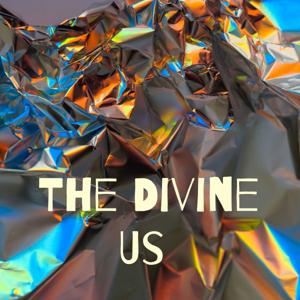 The Divine Us