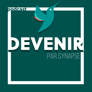 DEVENIR par Synapse