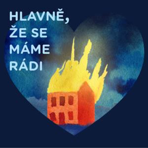 Hlavně, že se máme rádi