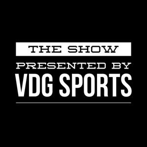 The Show Presented By VDG Sports [Highlights]