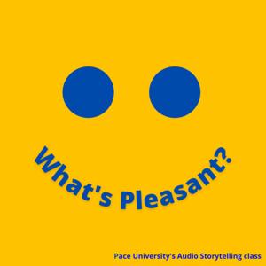 What's Pleasant?