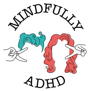 Mindfully ADHD