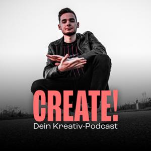 CREATE! - Dein Kreativ-Podcast