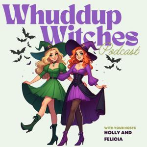 Whuddup Witches Podcast