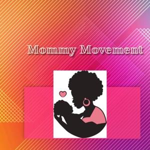 Mommy Movement Podcast