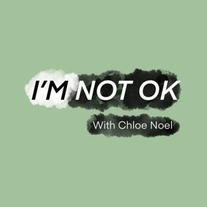 I’M NOT OK