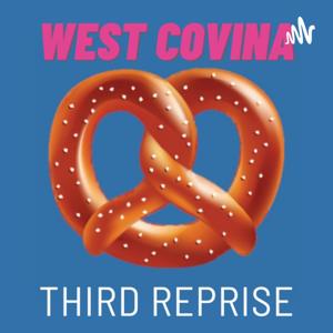 West Covina Third Reprise