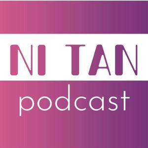 NI TAN PODCAST