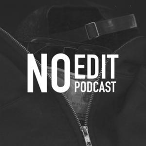 No Edit Podcast