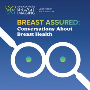 Breast Assured: Conversations About Breast Health