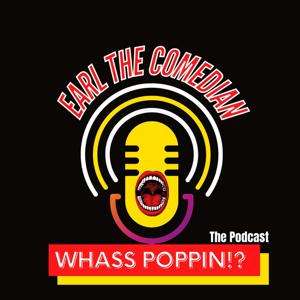 Whass Poppin!? The Podcast