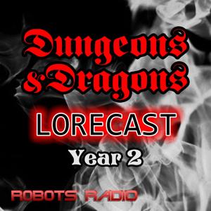 Dungeons & Dragons Lorecast