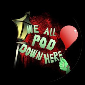 We All Pod Down Here