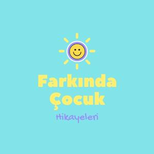 Farkında Çocuk Hikayeleri