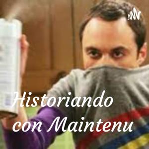 Historiando con Maintenu