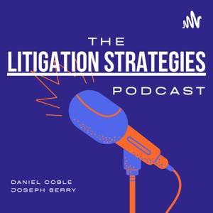 Litigation Strategies by Daniel Coble & Joseph Berry